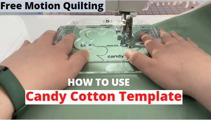 Free Motion Quilting: How to Use Candy Cotton Template By Dabline 