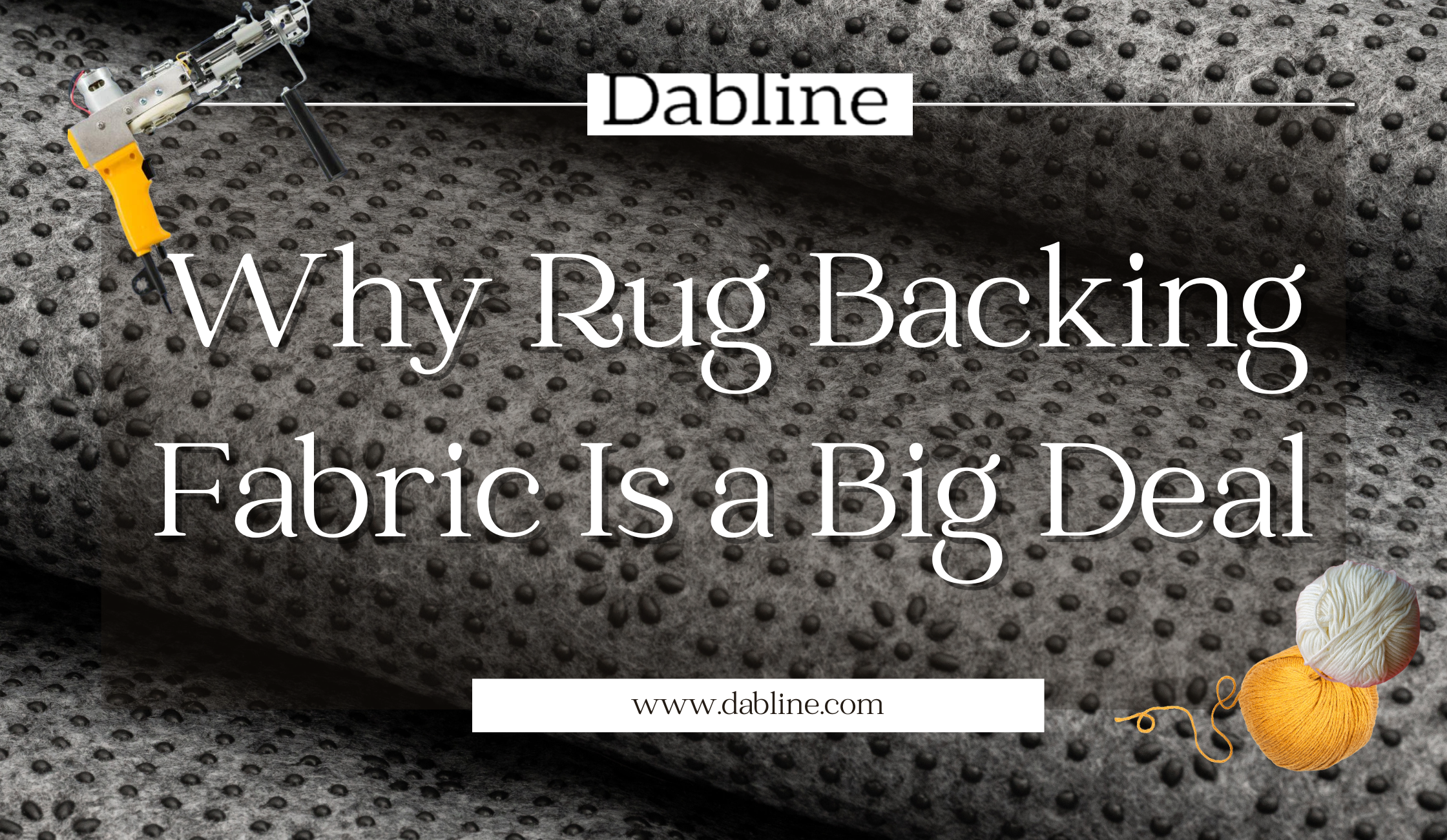 Rug Backing Fabric: Why It's Essential – Dabline