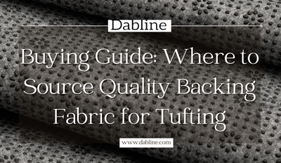 Buying Guide: Where to Source Quality Backing Fabric for Tufting